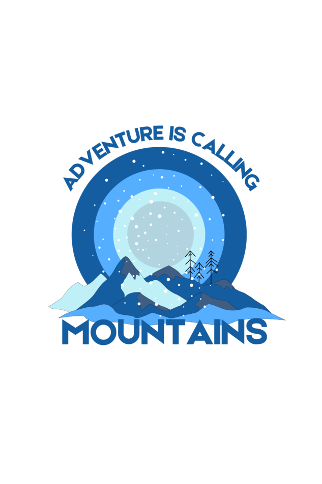 ADVENTURE IS CALLING MOUNTAINS